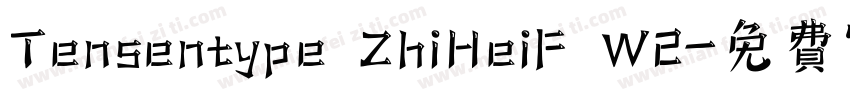 Tensentype ZhiHeiF W2字体转换